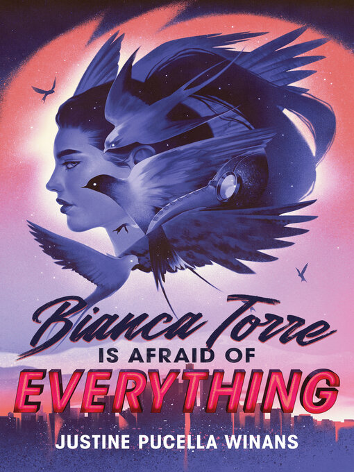 Title details for Bianca Torre Is Afraid of Everything by Justine Pucella Winans - Available